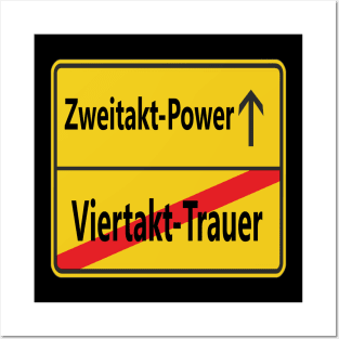 Zweitakt-Power statt Viertakt-Trauer Posters and Art